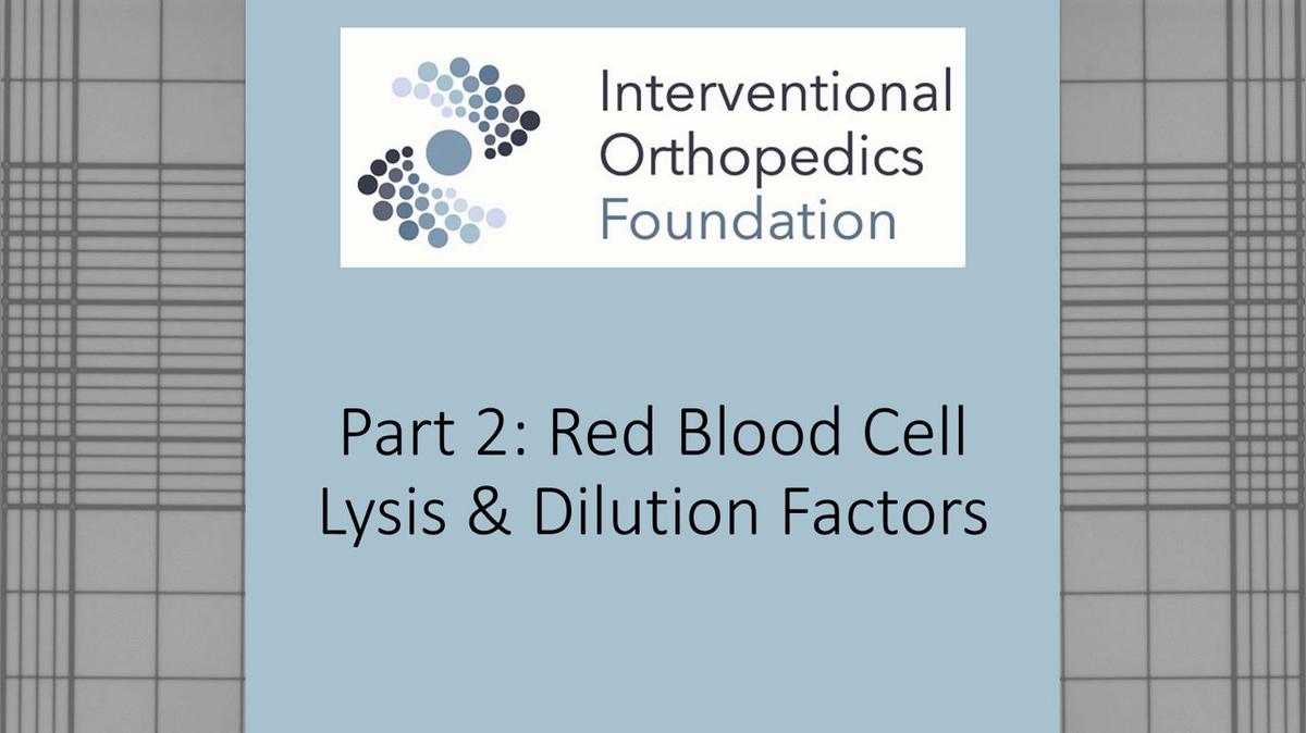 NCC.2. Red Blood Cell Lysis &amp; Dilution Factors.mp4