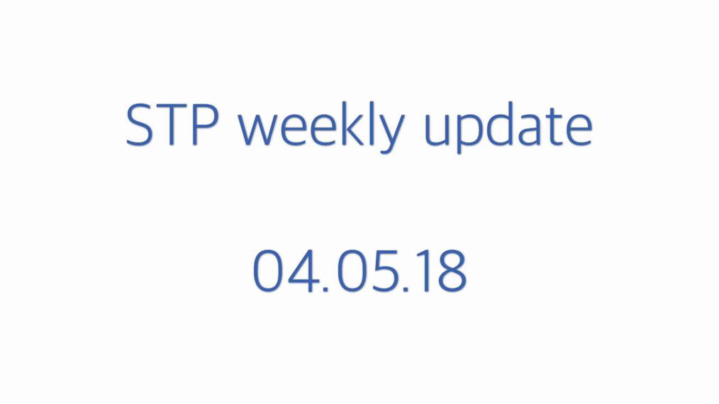 STP weekly update 04.05.18