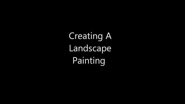 Creating A Landscape Painting.mp4