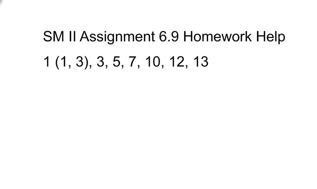 SM II Assignment 6.9 homework help video.mp4