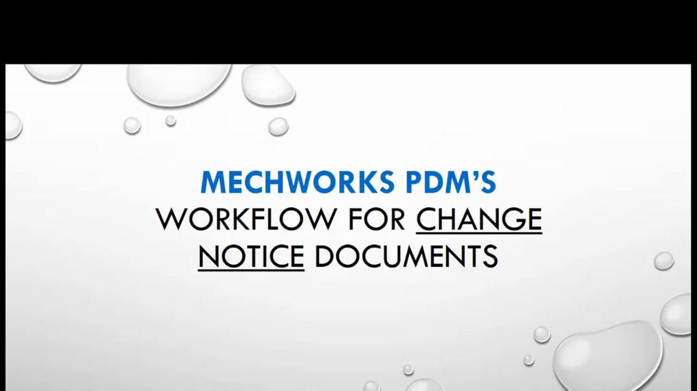 Change Request and Change Notice Workflows using MechWorks PDM