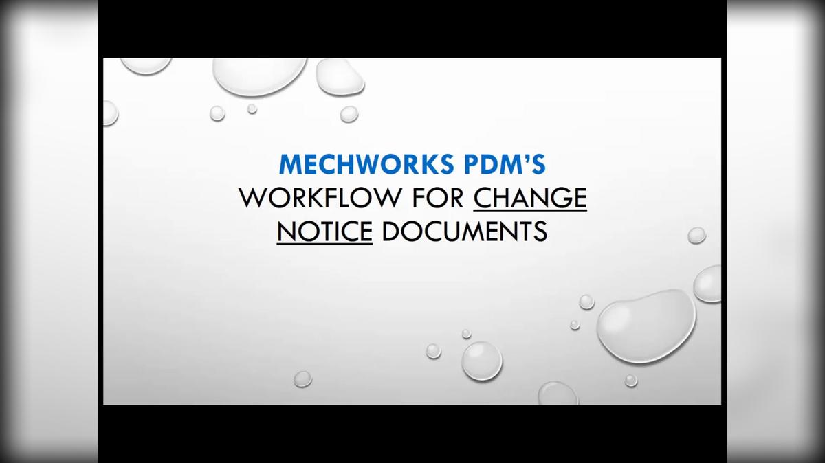 Change Request and Change Notice Workflows using MechWorks PDM
