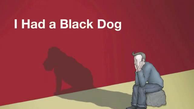 I had a black dog, his name was Depression