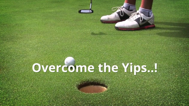 Watch Overcome Putting Yips Videos - Golf Is A Mind Game