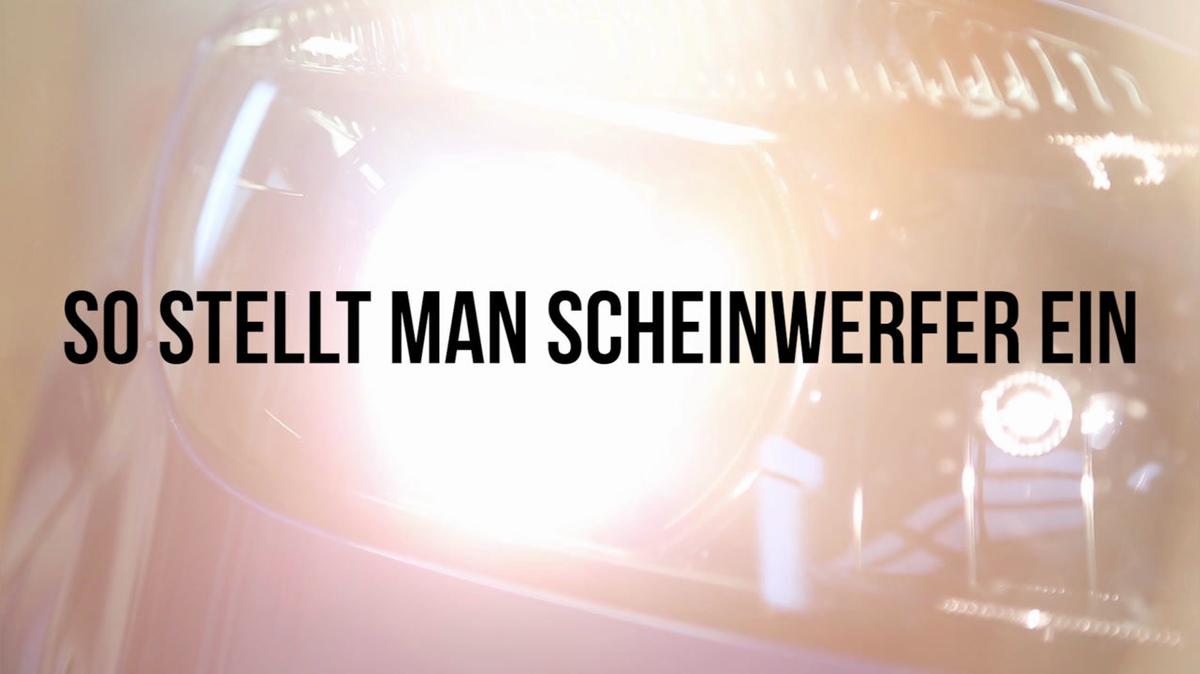 Scheinwerfer einstellen