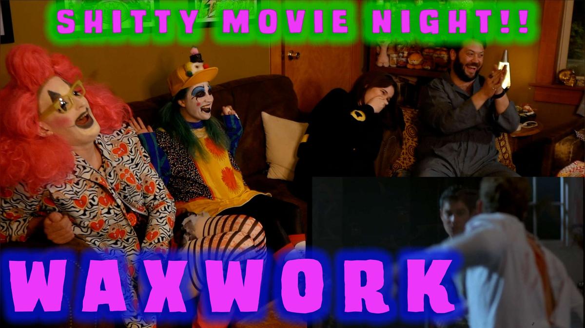 Shitty Movie Night: WAXWORK (1988)