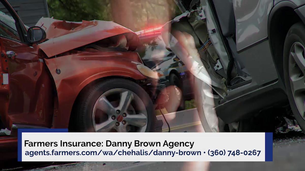 Insurance Agency in Chehalis WA, Farmers Insurance: Danny Brown Agency