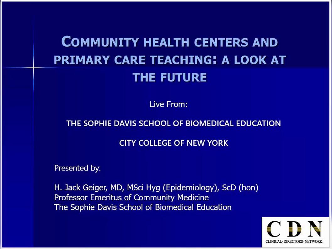 Community Health Centers and Primary Care Teaching: A Look at the Future