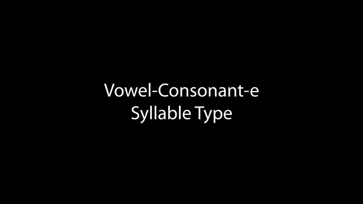 Vowel-Consonant-e Syllable Type (10:15)