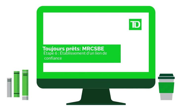 Toujours prêts: MRCSBE-Étape 6