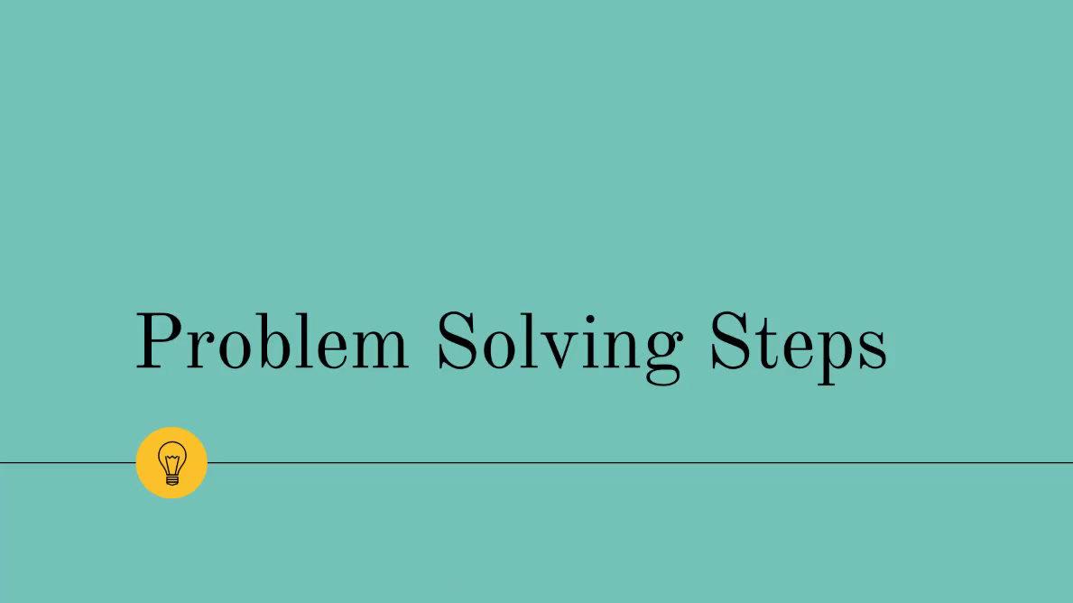 Problem Solving Steps.mp4
