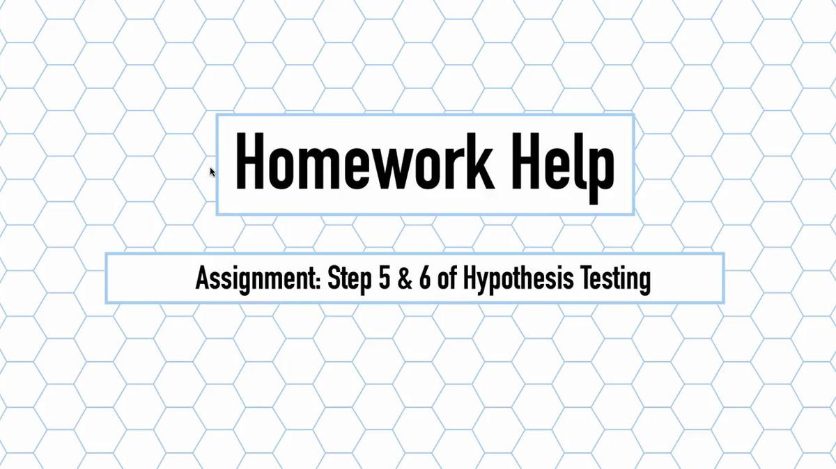 Intro Stats Q3 Step 5 & 6 of Hypothesis Testing HH.mp4