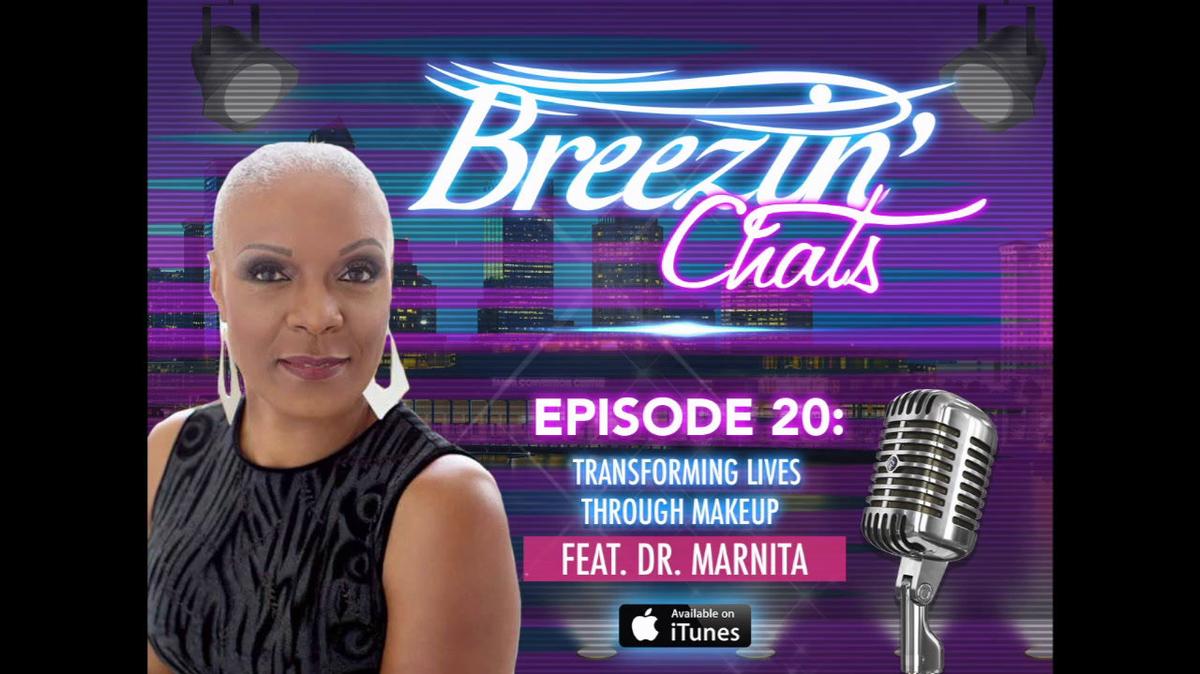 Dr. Marnita Breezin' Chats