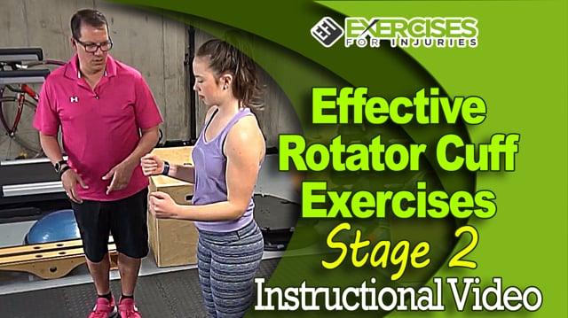 Effective Rotator Cuff Exercises - Stage 2 - Instructional Video