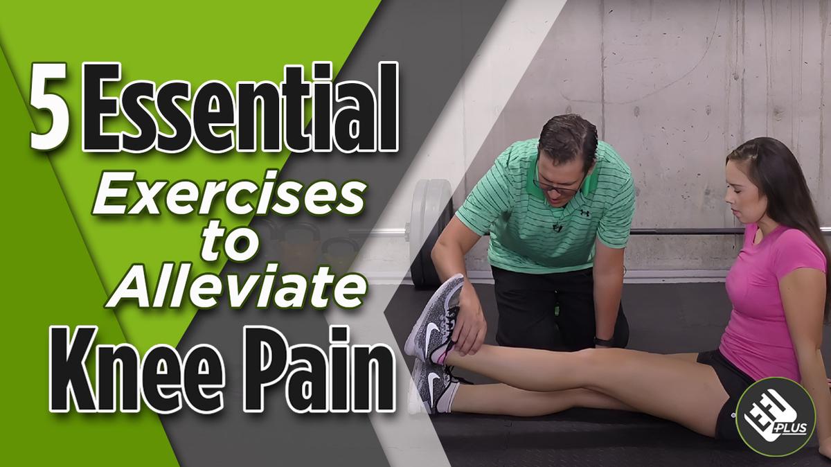 5 Essential Exercises to Alleviate Knee Pain