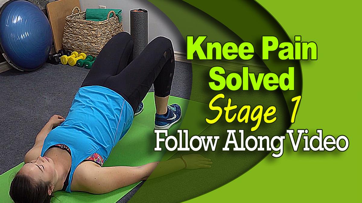 Knee Pain Solved - Stage 1 - Follow Along Video