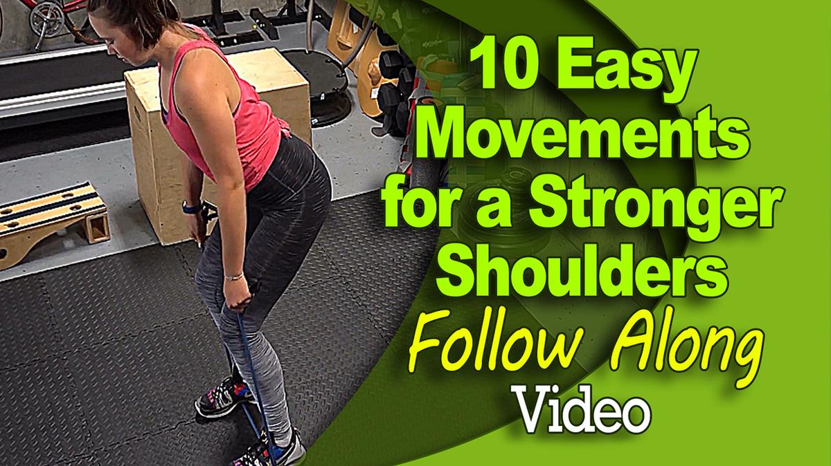 10 Easy Movements for Stronger Shoulders - Follow Along Video