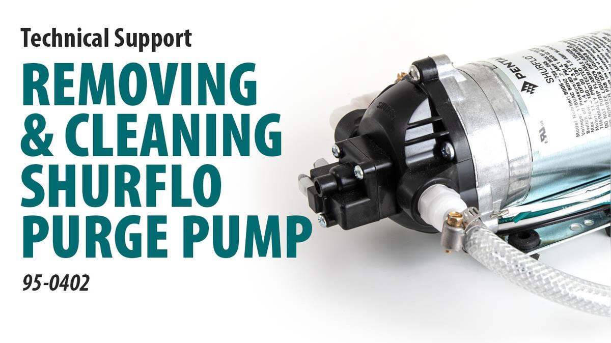 Removing and Cleaning Shurflo Purge Pump [66-4038]