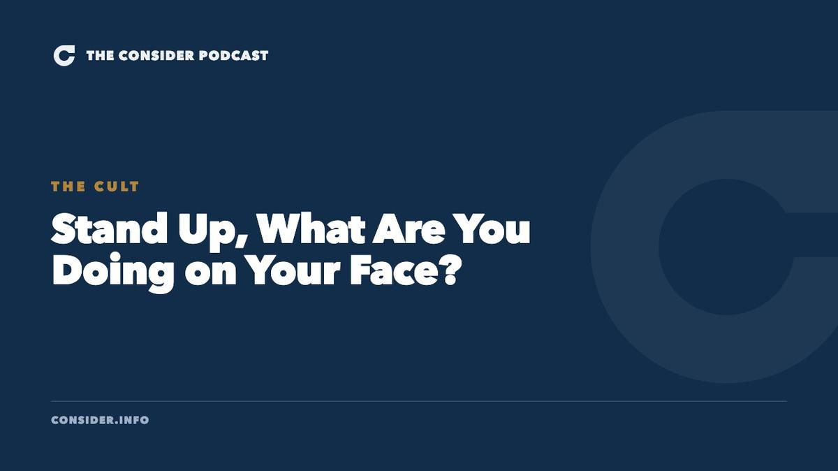 Stand Up, What Are You Doing on Your Face? Ep 49