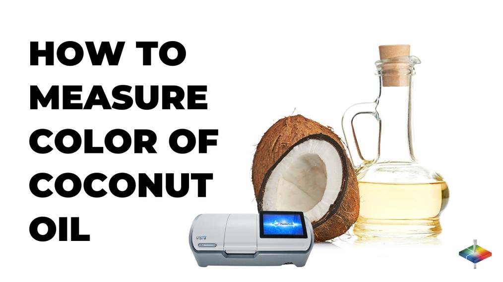 How to measure color of Coconut Oil