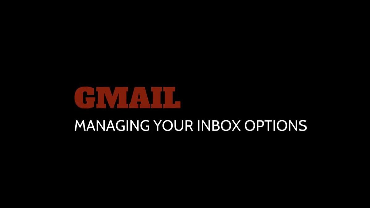 TC Gmail Managing Your Inbox Options 52024
