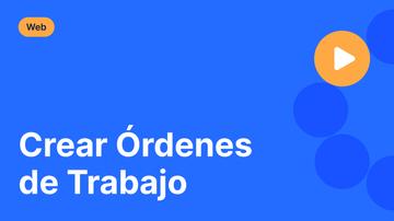 Crear Órdenes de Trabajo