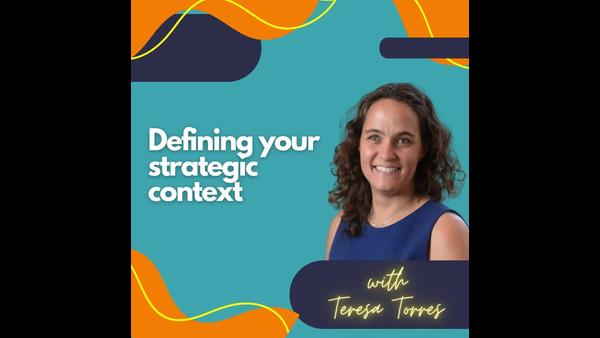 Defining your strategic context.