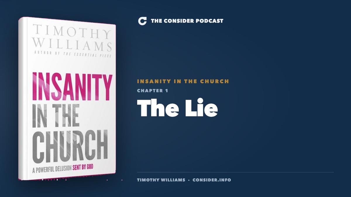 Insanity in the Church, Chapter 1: The Lie
