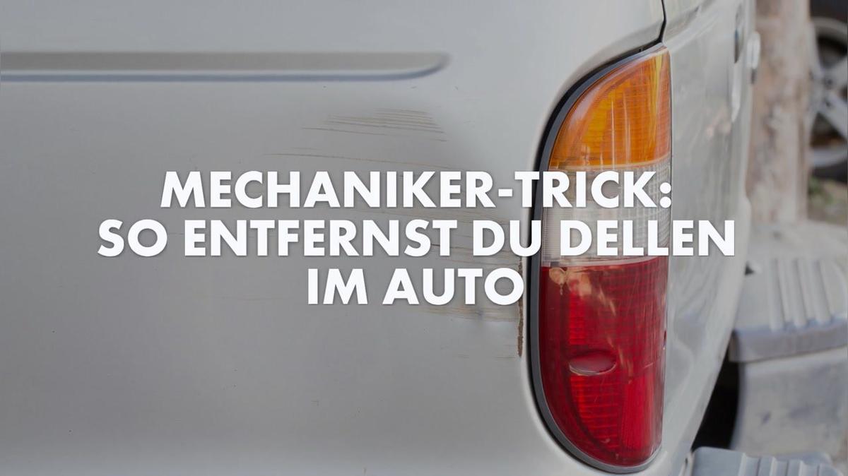Mechaniker-Trick: So entfernst du Dellen im Auto