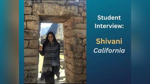 Interview - Shivani (California)