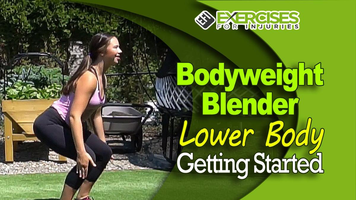 Bodyweight Blender - Lower Body - Getting Started - A