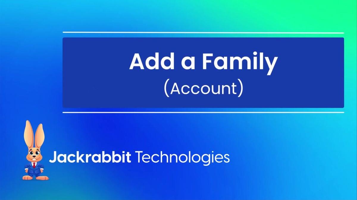 Add a Family (Account)