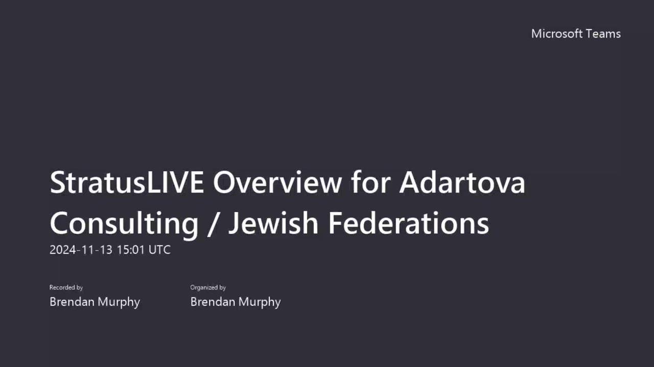 StratusLIVE Overview for Adartova Consulting _ Jewish Federations-20241113_100054-Meeting Recording