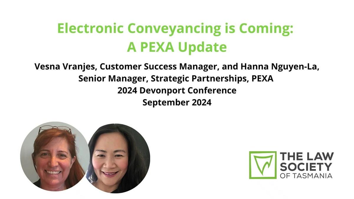 Electronic Conveyancing is Coming: A PEXA Update