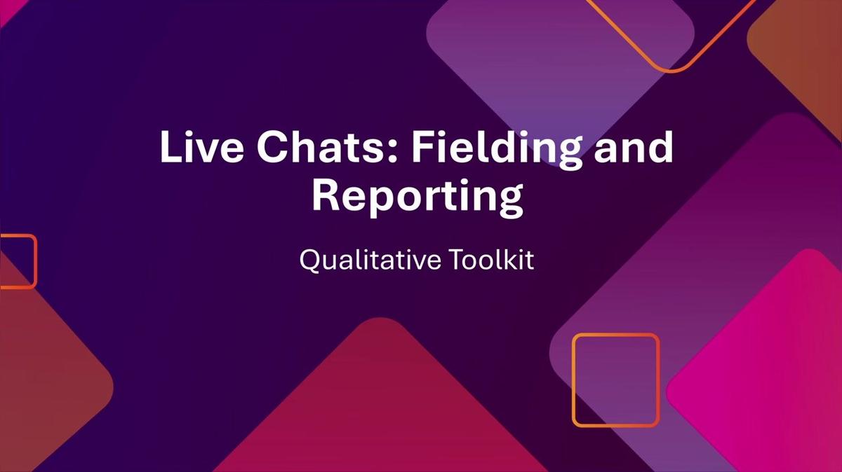 Live Chats: Fielding and Reporting