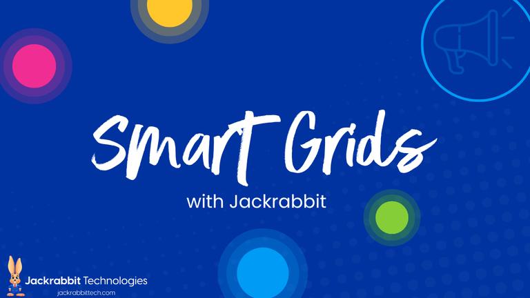 Smart Grids in Jackrabbit [Webinar]