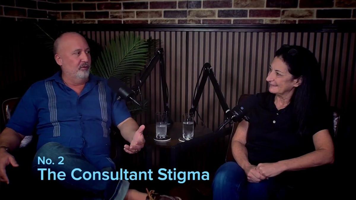 Part  2: The Consultant Stigma