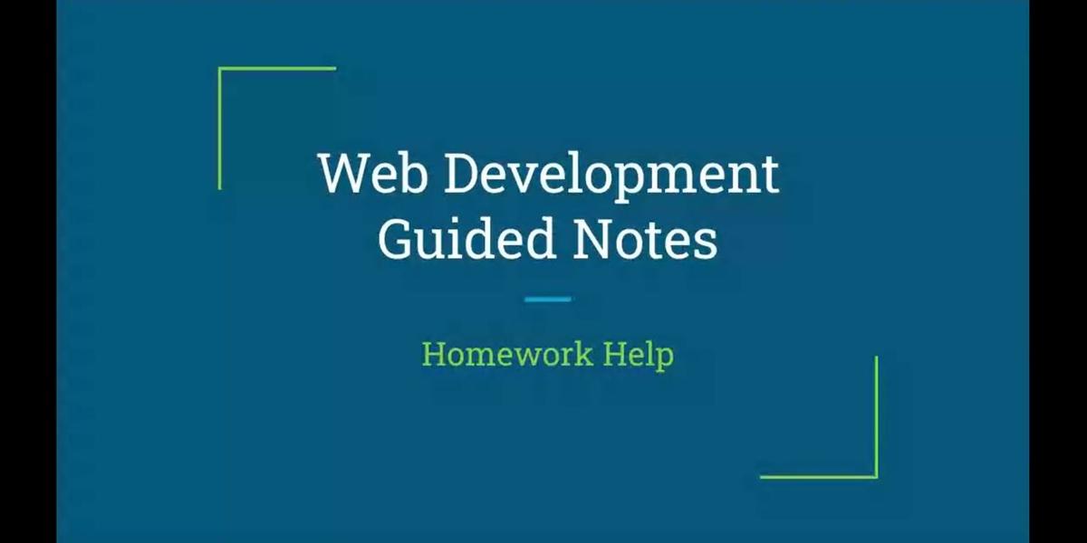 Homework Help - Guided Notes E - Cascading Style Sheets