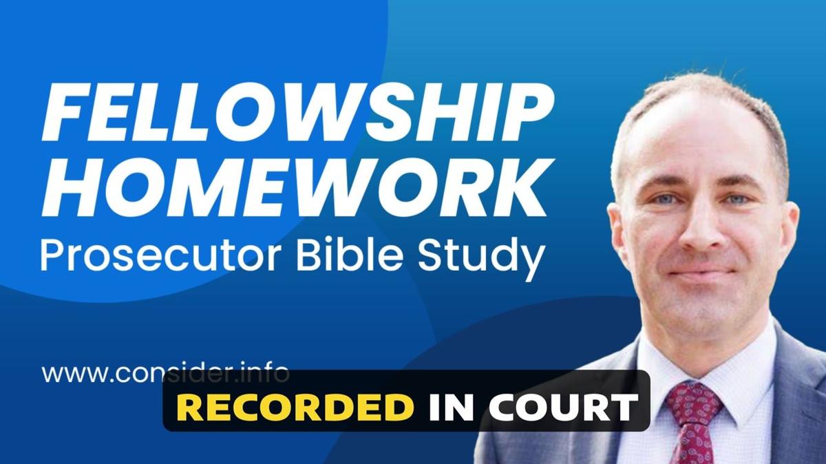 Fellowship Homework Prosecutor Bible Study Time