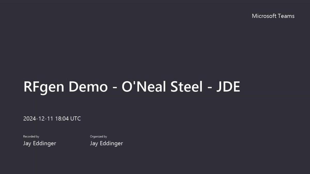 RFgen Demo - O&#39;Neal Steel - JDE-20241211_100430-Meeting Recording