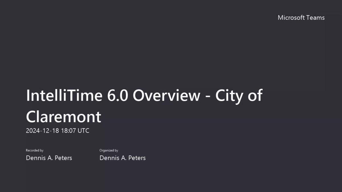IntelliTime 6.0 Overview - City of Claremont-20241218_100721-Meeting Recording