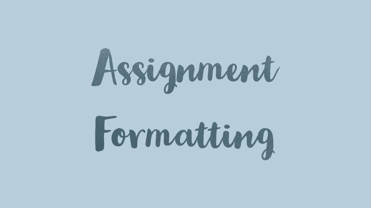 Assignment Formatting