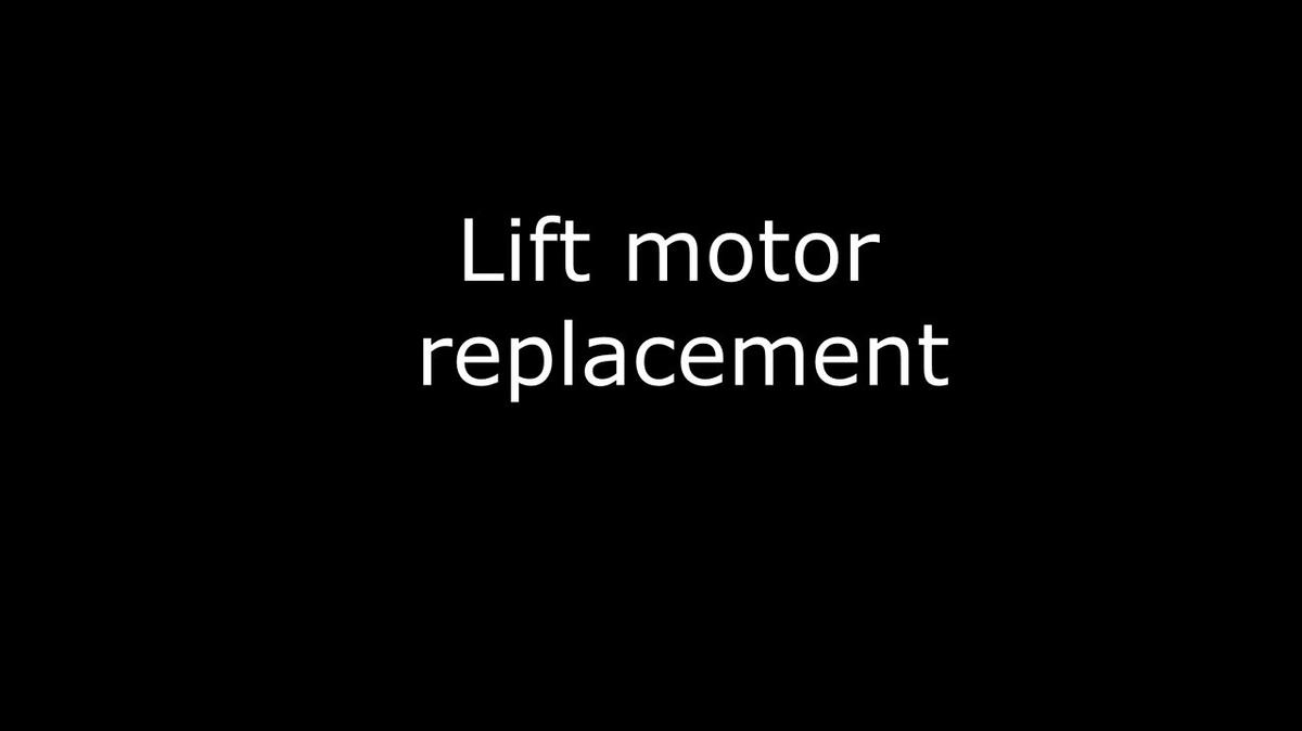 Lift Motor replacement Instructions
