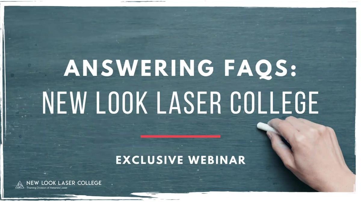 Webinar - New Look Laser College: FAQs
