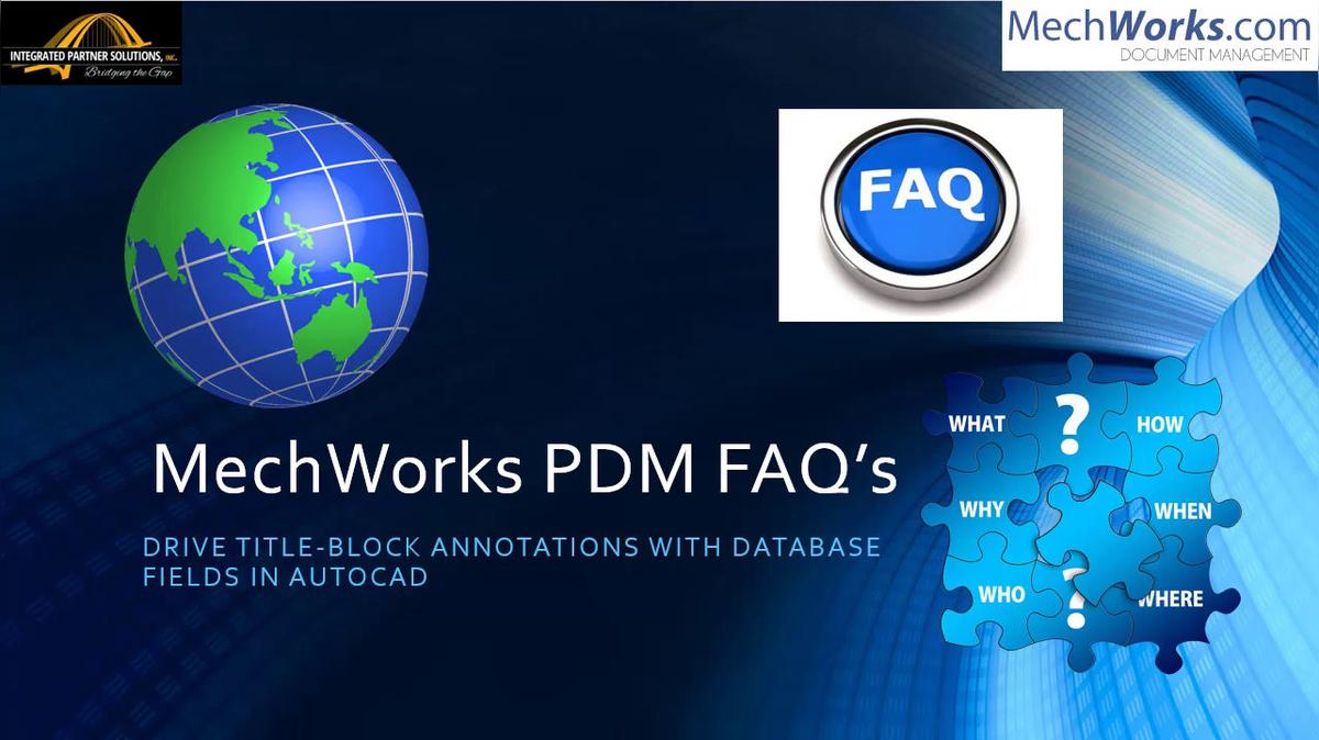 Mapping Database Fields to Custom Properties - driving Title-Block Annotations, including the Revision Block and initials as required. AutoCAD......