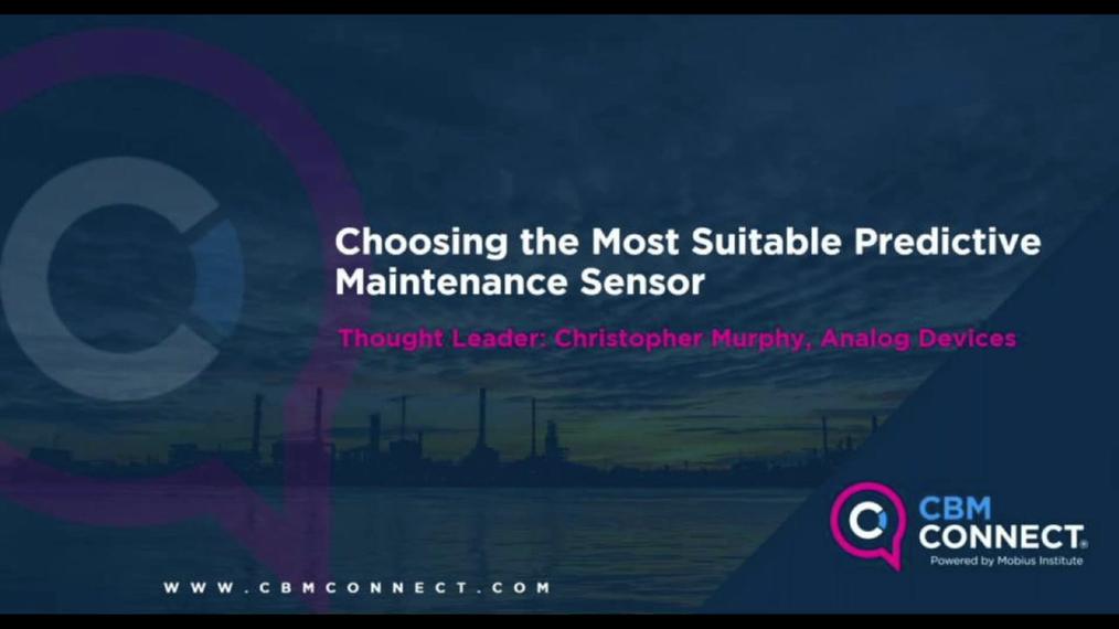 CBM_Live Webinar-Simulated Live_Choosing The Most Suitable Predictive Maintenance Sensor.mp4