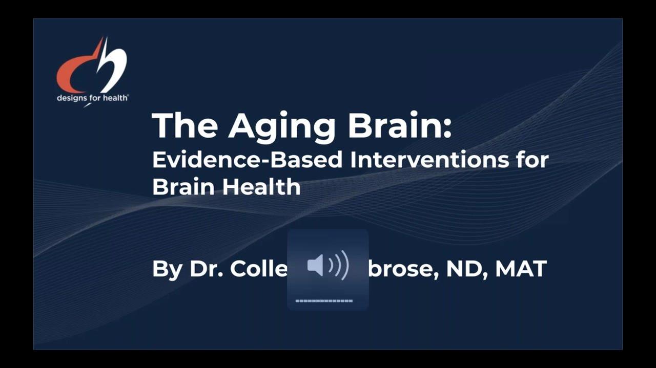 The Aging Brain-Evidence-Based Interventions for Brain Health (2021)