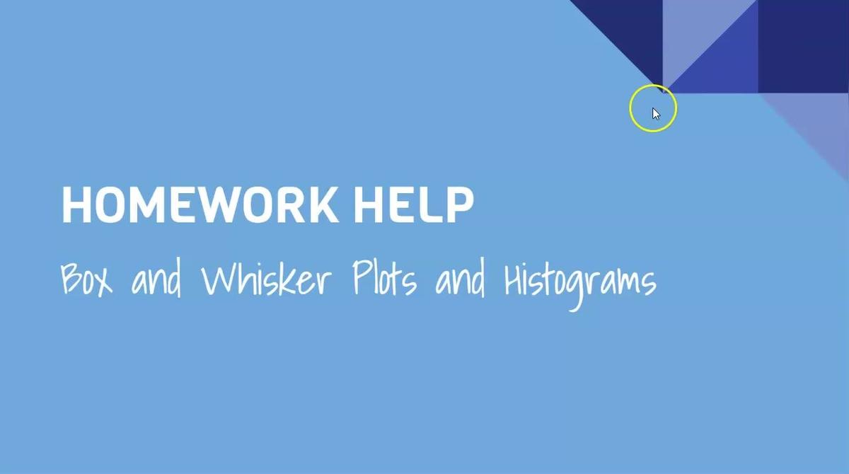 HH NEW Box and Whisker and Histograms.mp4