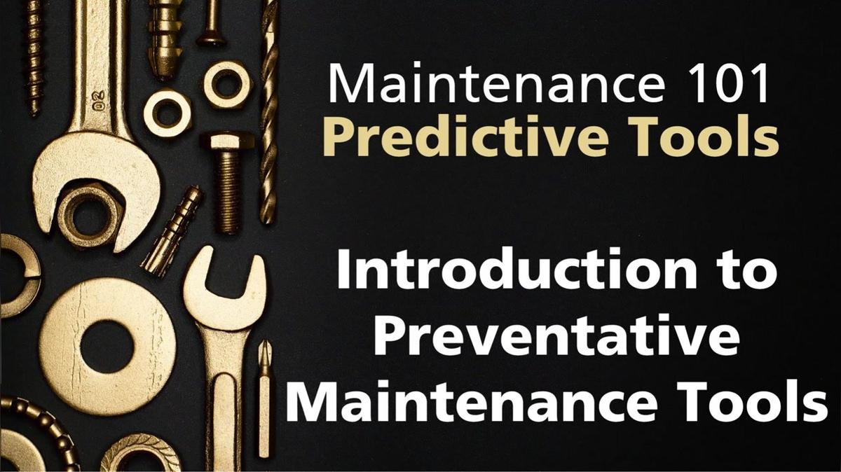 Predictive Tools - 2021 Maintenance 101-2