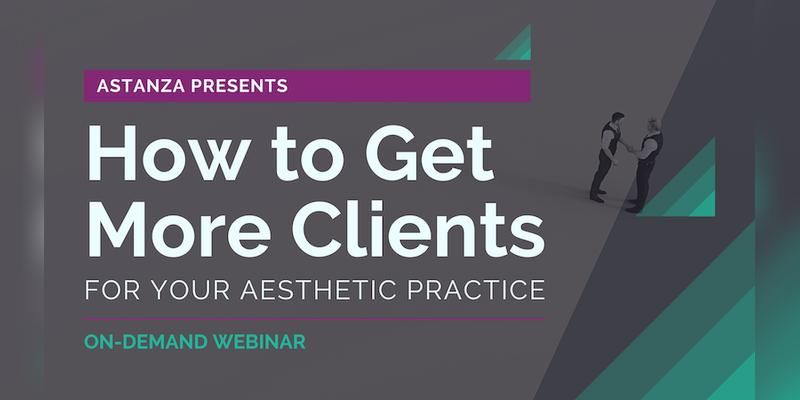 Webinar - How to Get More Clients For Your Aesthetic Practice